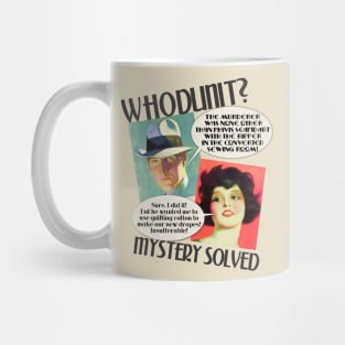 Sewing seamstress art deco murder mystery theater whodunit Mug